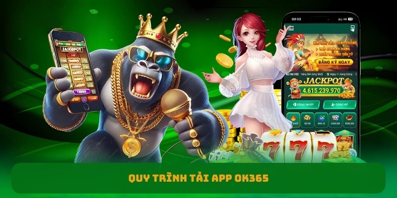 Tải App Ok365- Các Thao Tác Download Đơn Giản Chi Tiết